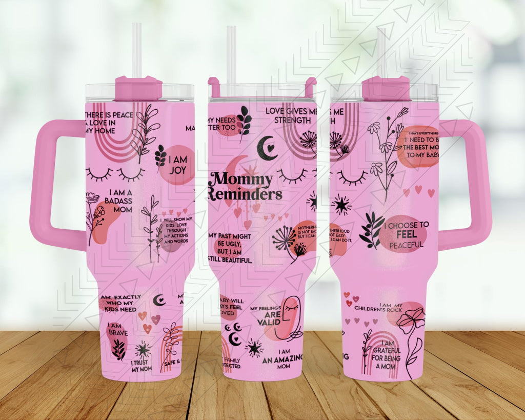 40oz Mommy Reminders