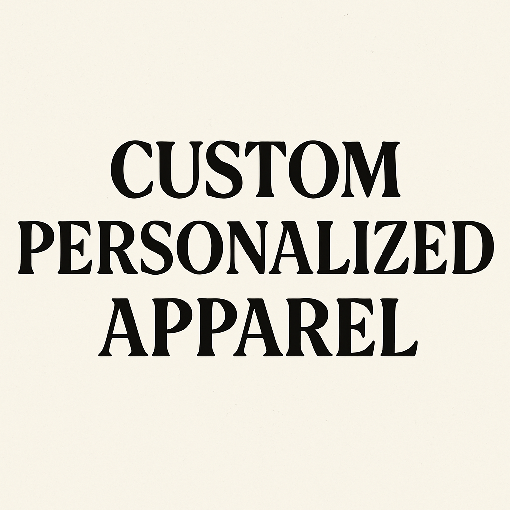 Custom Personalized Apparel