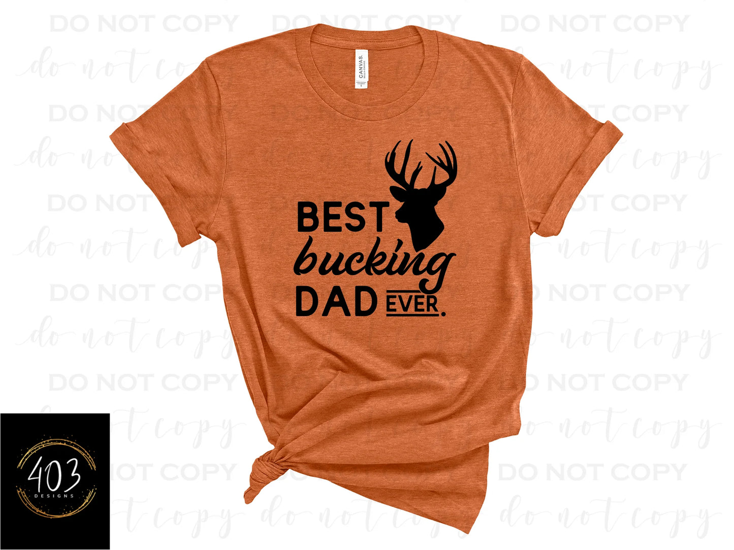 Best Bucking Dad Ever