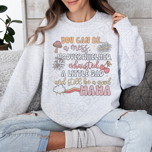 You Can Be A Mess & A Good Mama