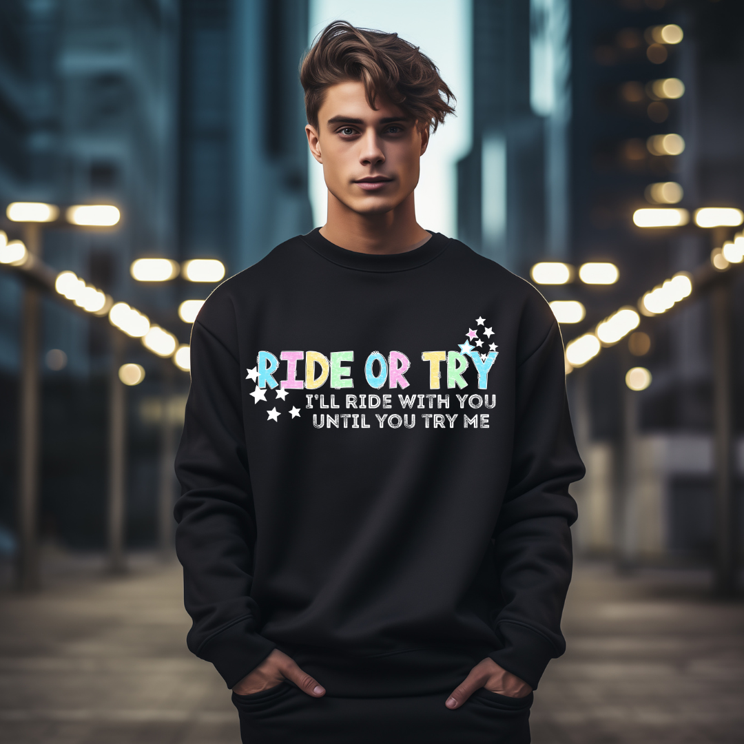 Ride or Try