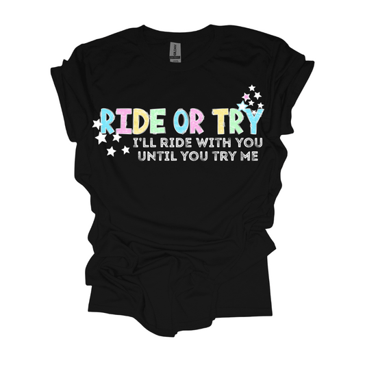 Ride or Try