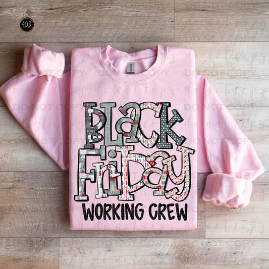 Black Friday Working Crew