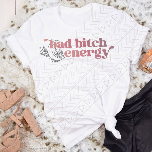 Bad B Energy Shirt