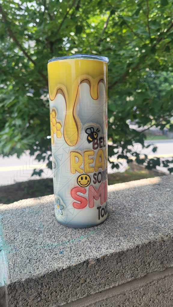 Bee The Reason Someone Smiles 3d Puff Tumbler