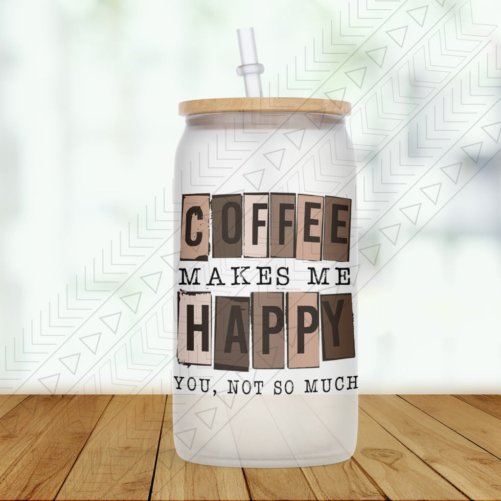 Coffee Makes Me Happy!