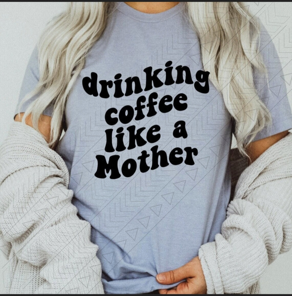 Drinking Coffee Like a Mother