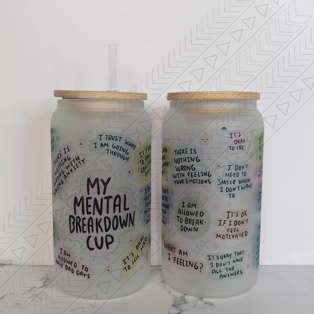 My Mental BreakDown Cup