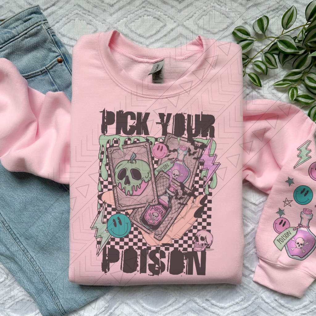 Pick Your Poison Sweatshirt