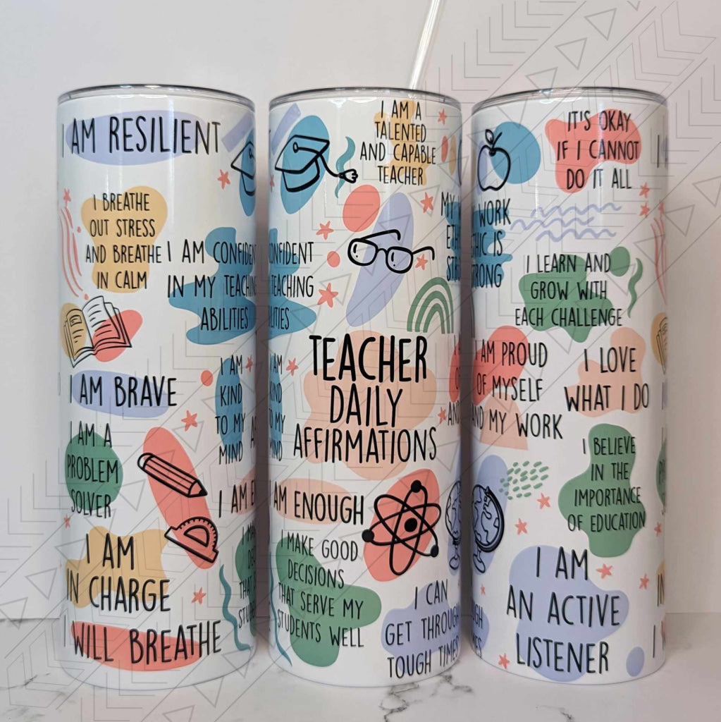 Teacher Daily Affirmations Tumbler