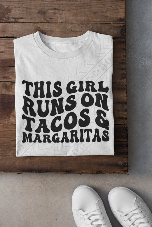 This Girl Runs On Tacos & Margs